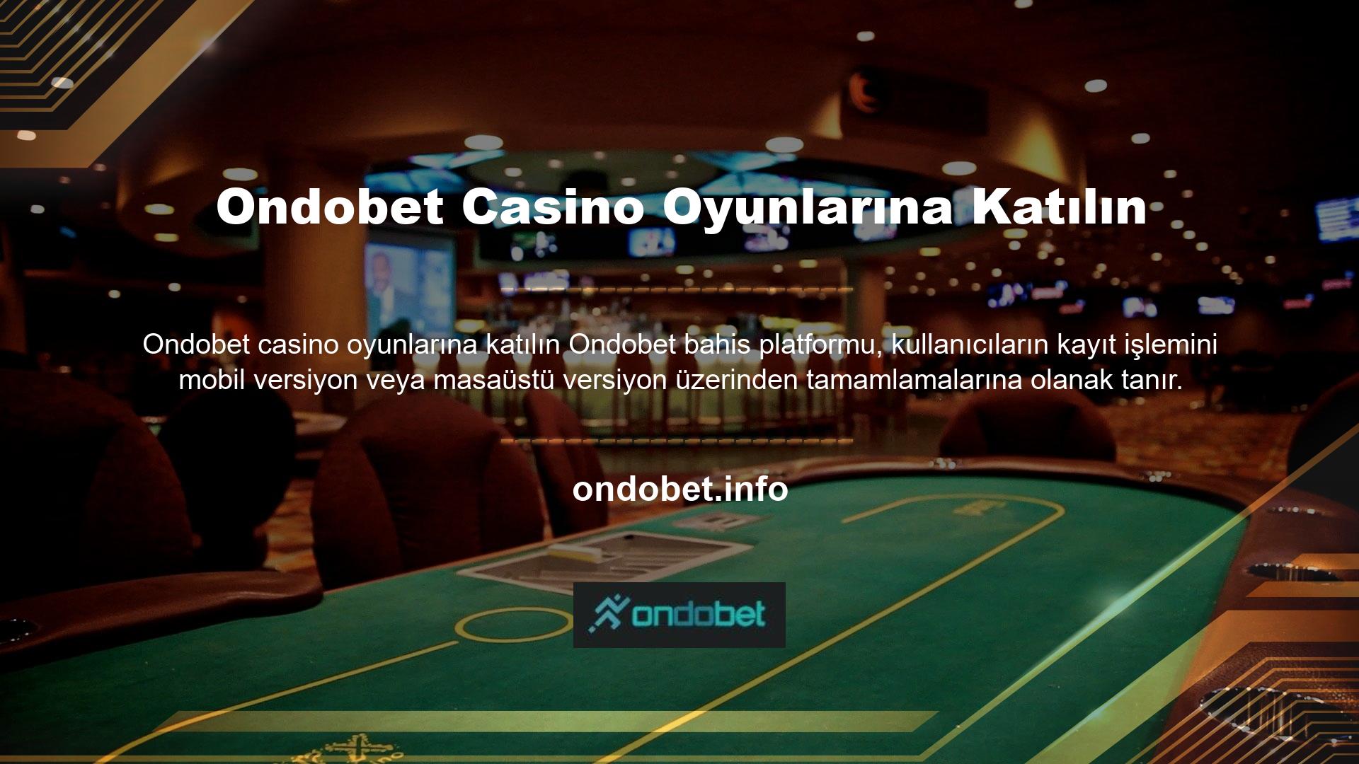 Bet Ondobet Casino oyunlarının kullanıcıları, kayıt sırasında kullanılan cihaz ve ağ bağlantısından sorumludur
